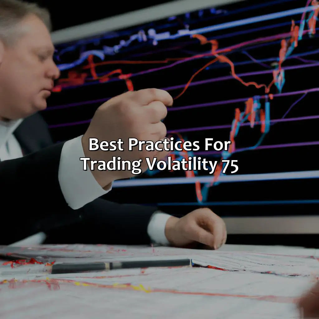 Best Practices For Trading Volatility 75 - How To Trade Volatility 75 Successfully?, 