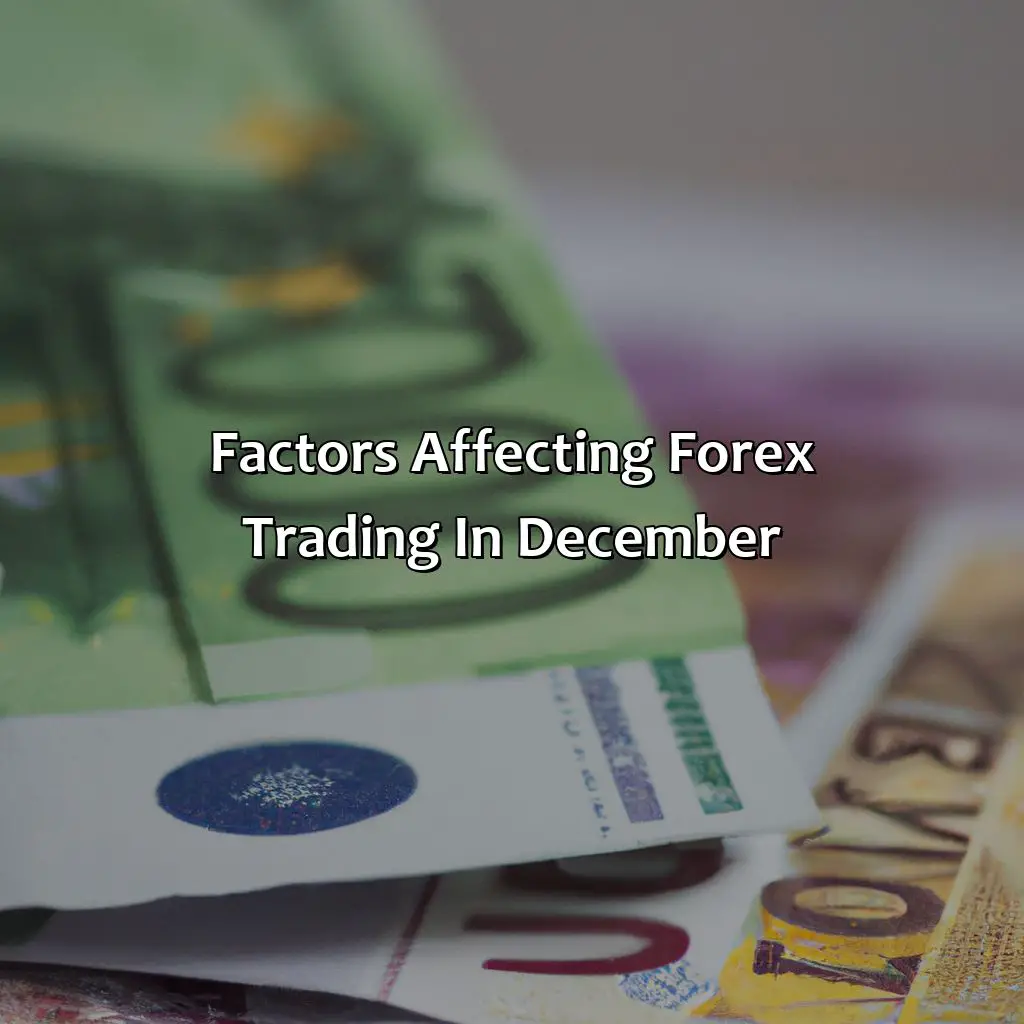 Factors Affecting Forex Trading In December - Is December A Good Month To Trade Forex?, 