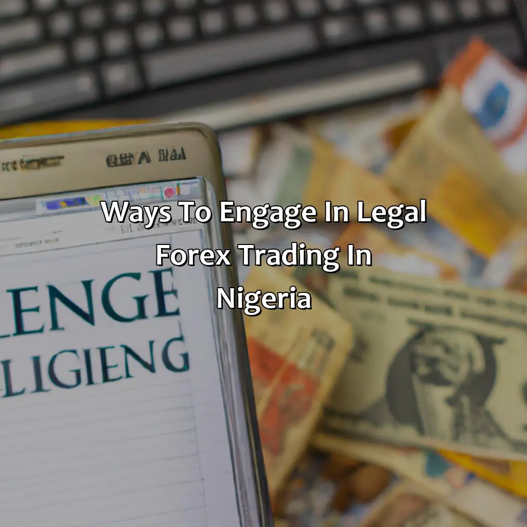 Ways To Engage In Legal Forex Trading In Nigeria - Is Forex Trading A Crime In Nigeria?, 