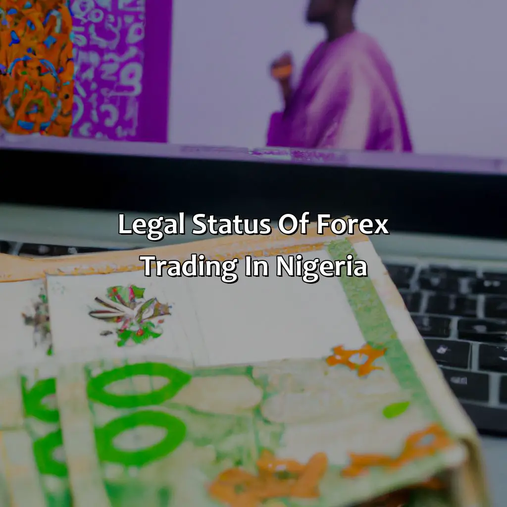 Legal Status Of Forex Trading In Nigeria - Is Forex Trading A Crime In Nigeria?, 