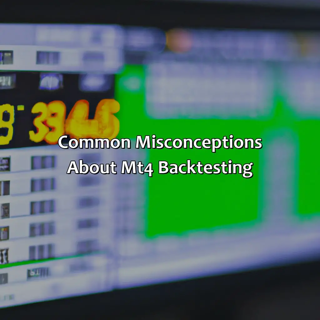 Common Misconceptions About Mt4 Backtesting - Is Mt4 Backtest Reliable?, 
