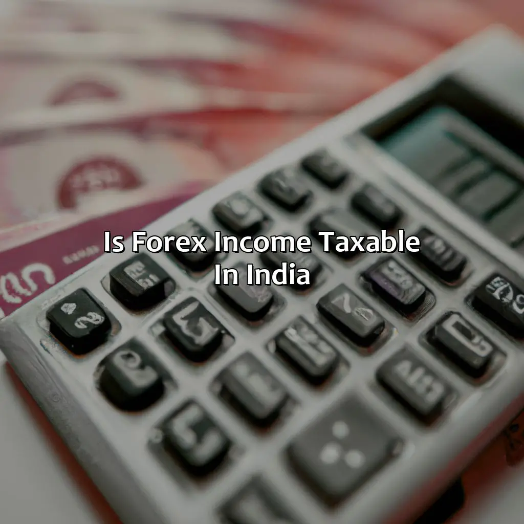 Is forex income taxable in India?,,direct tax,indirect tax,GST,tax slab,stock exchanges,Demat account