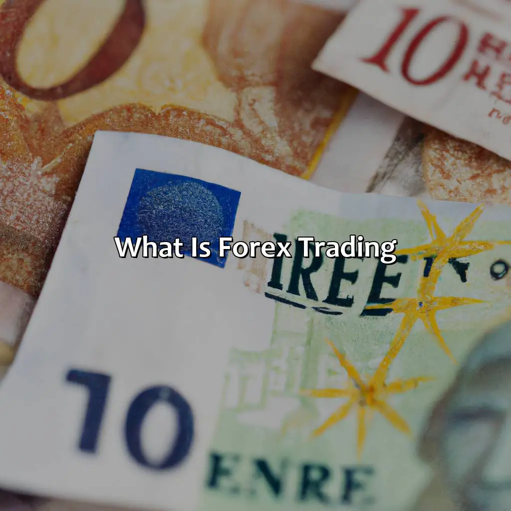 What Is Forex Trading? - Is Forex Legal In France?, 