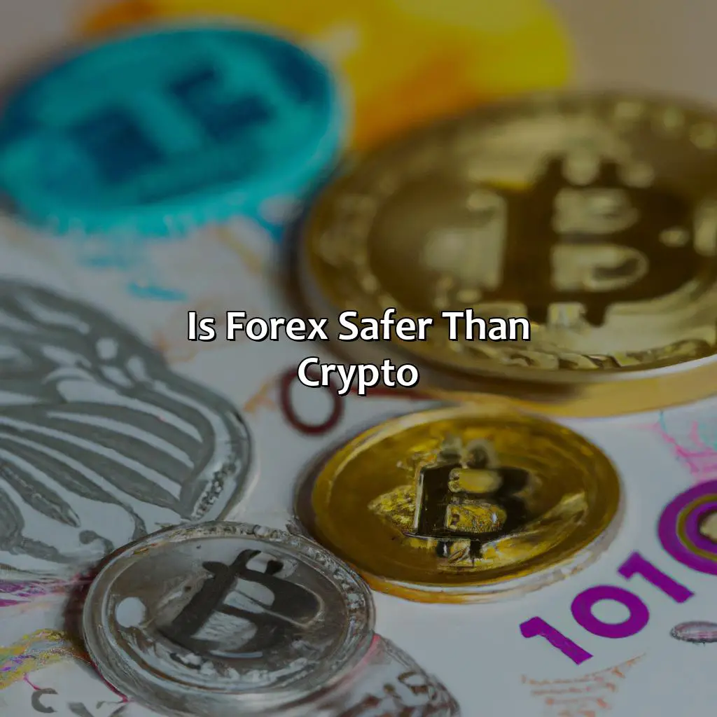 Is forex safer than crypto?,,cryptocurrency trading,learn how to trade,trading strategies,trading style,trading strategy.