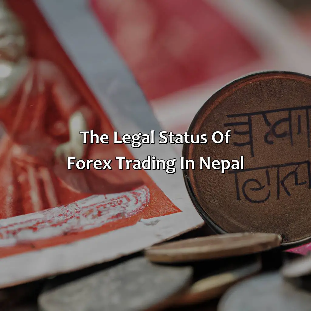 The Legal Status Of Forex Trading In Nepal - Is Forex Trading Illegal In Nepal?, 