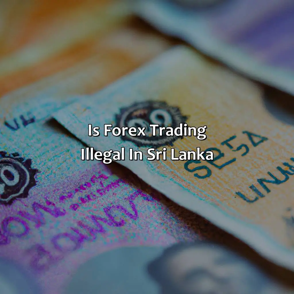 Is forex trading illegal in Sri Lanka?,