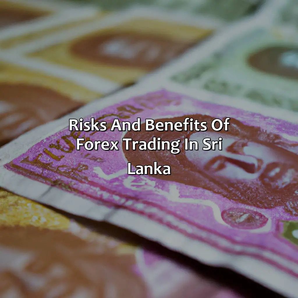 Risks And Benefits Of Forex Trading In Sri Lanka - Is Forex Trading Illegal In Sri Lanka?, 