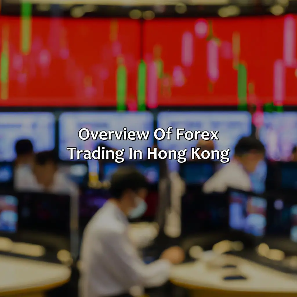 Overview Of Forex Trading In Hong Kong - Is Forex Trading Legal In Hong Kong?, 
