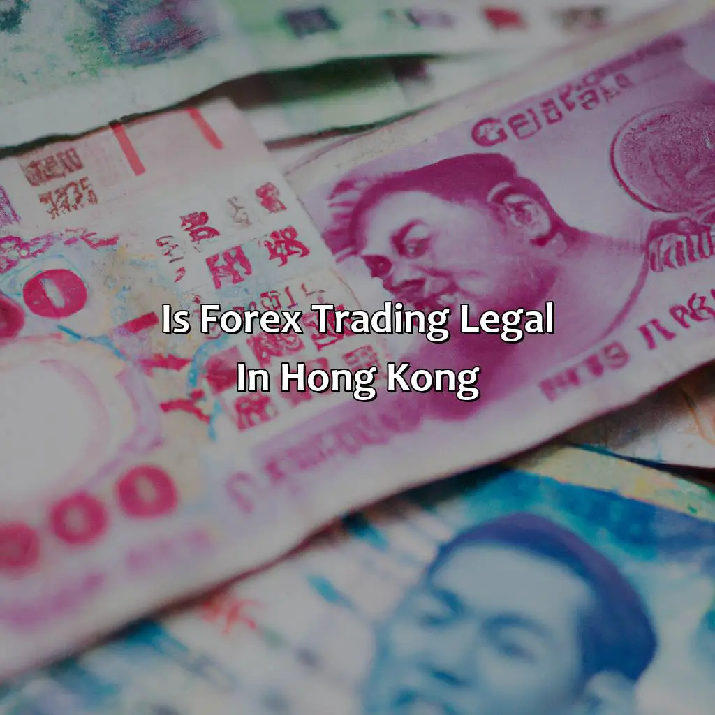 Is forex trading legal in Hong Kong?,