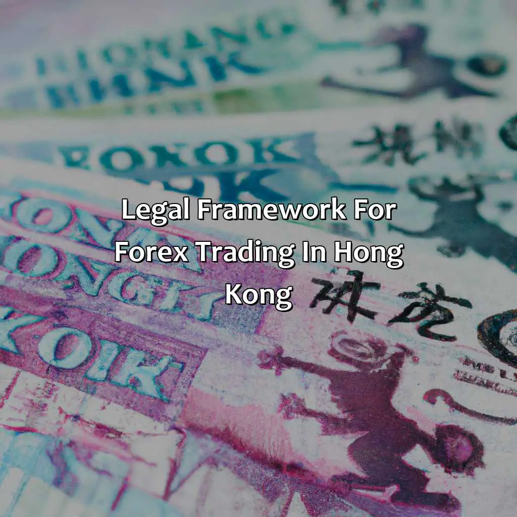 Legal Framework For Forex Trading In Hong Kong - Is Forex Trading Legal In Hong Kong?, 