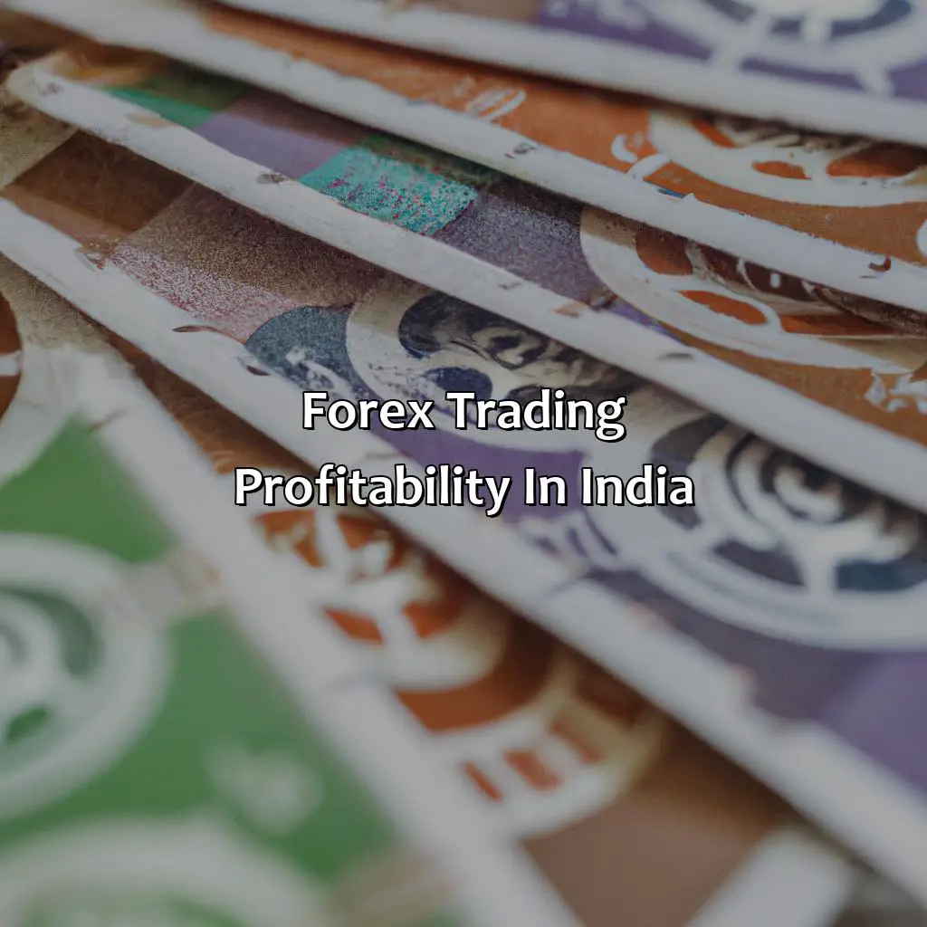 Forex Trading Profitability In India - Is Forex Trading Profitable In India?, 