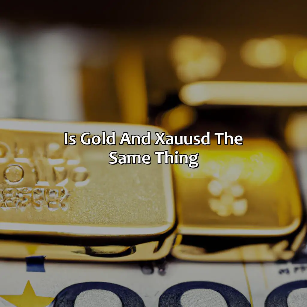 Is gold and XAUUSD the same thing?,