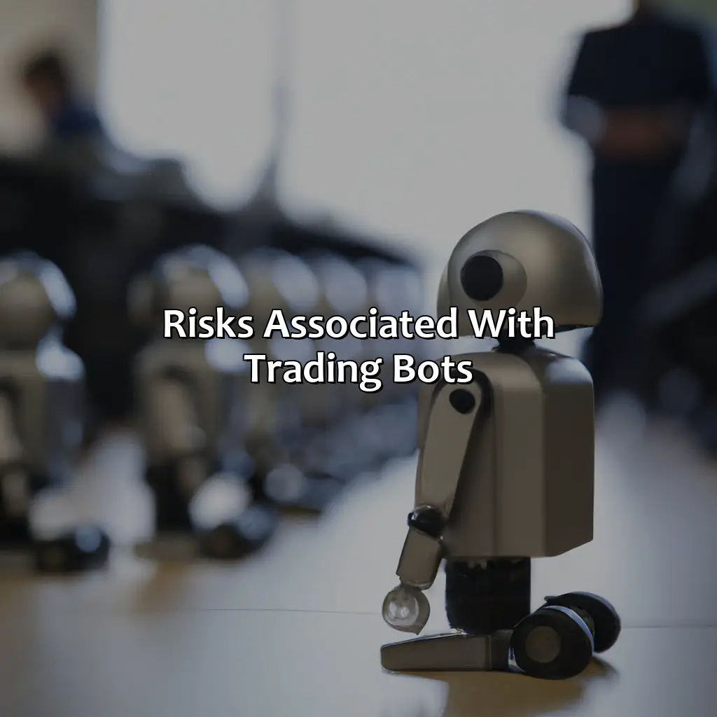 Risks Associated With Trading Bots - Is It Illegal To Make A Trading Bot?, 