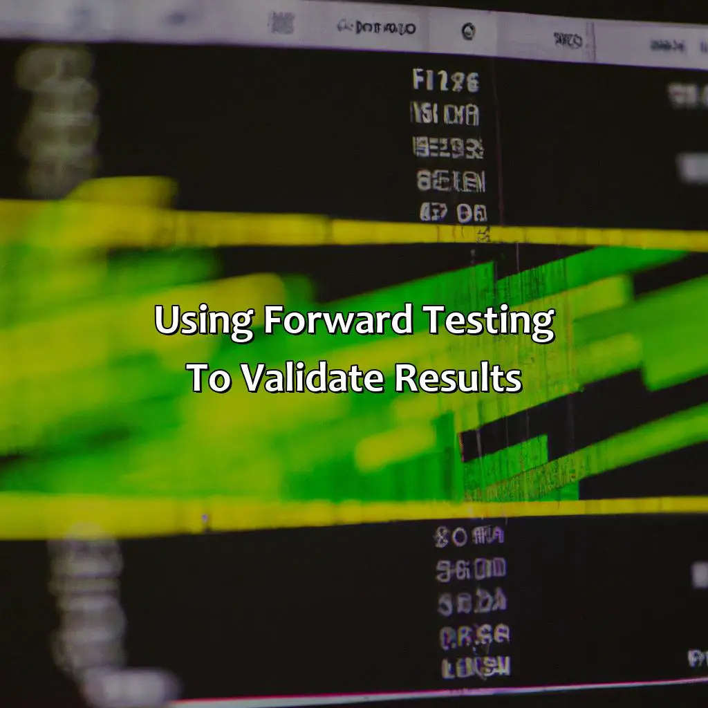Using Forward Testing To Validate Results - Is Mt4 Backtest Reliable?, 