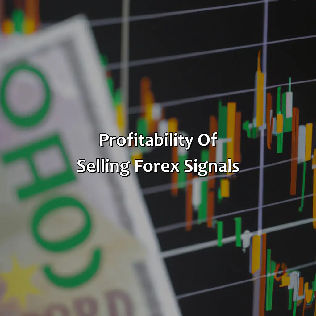 Profitability Of Selling Forex Signals - Is Selling Forex Signals Profitable?, 