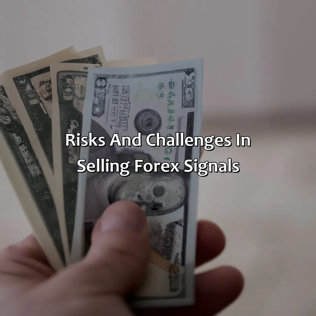 Risks And Challenges In Selling Forex Signals - Is Selling Forex Signals Profitable?, 