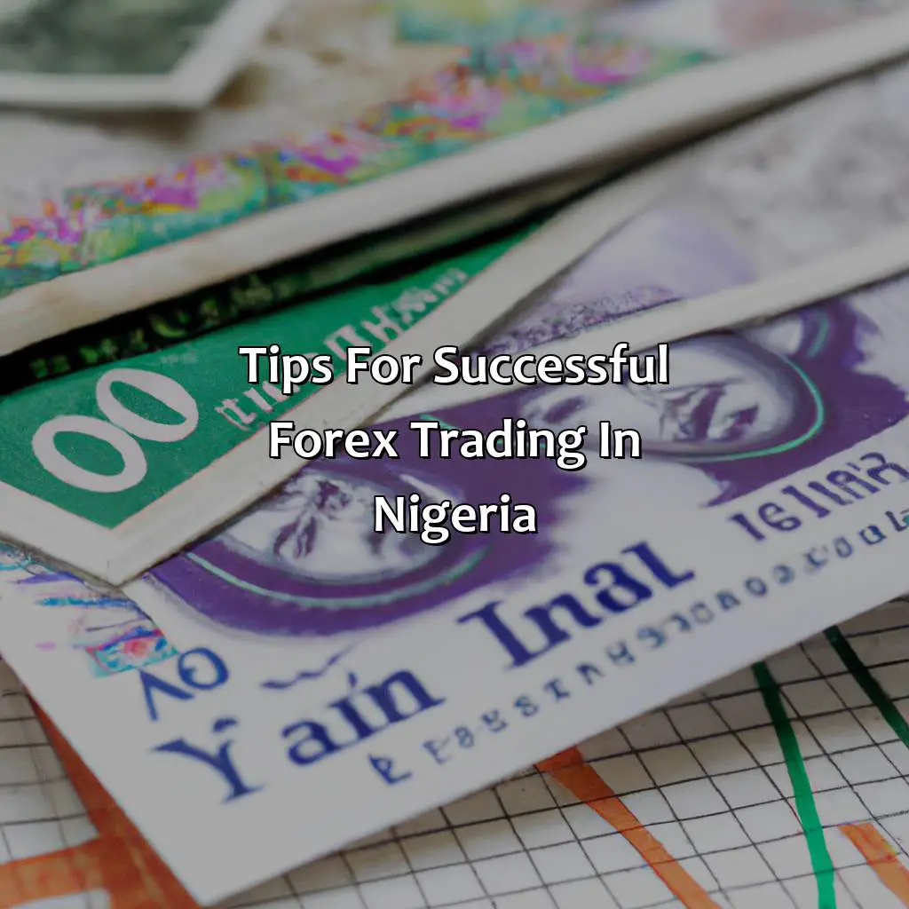 Tips For Successful Forex Trading In Nigeria - Is Trading Forex A Crime In Nigeria?, 