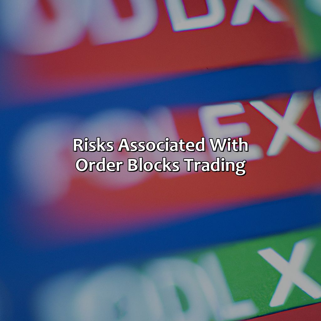 Risks Associated With Order Blocks Trading - What Are Order Blocks In Forex And How Can You Profit From Them?, 