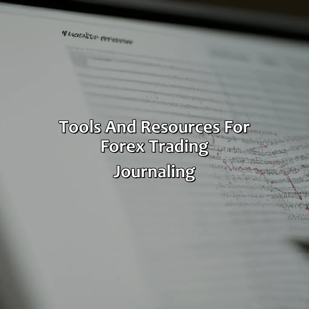 Tools And Resources For Forex Trading Journaling - What Are The Benefits Of Journaling Your Forex Trades?, 