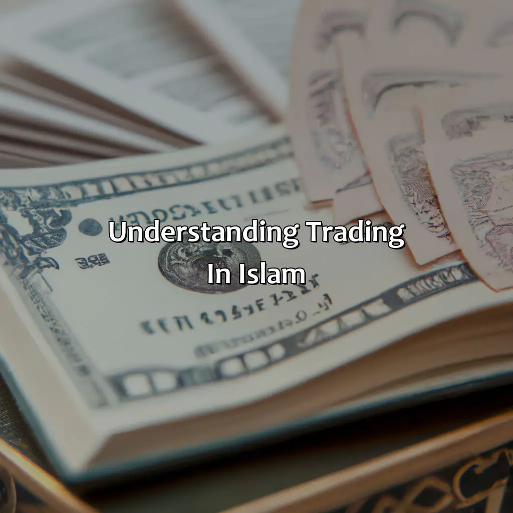 Understanding Trading In Islam - What Does Allah Say About Trading?, 