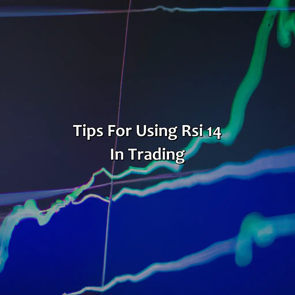 Tips For Using Rsi 14 In Trading - What Does Rsi 14 Mean?, 