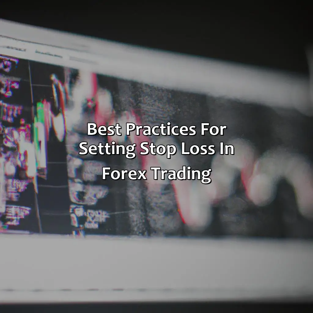 Best Practices For Setting Stop Loss In Forex Trading - What Happens If I Trade Forex Without Stop Loss?, 