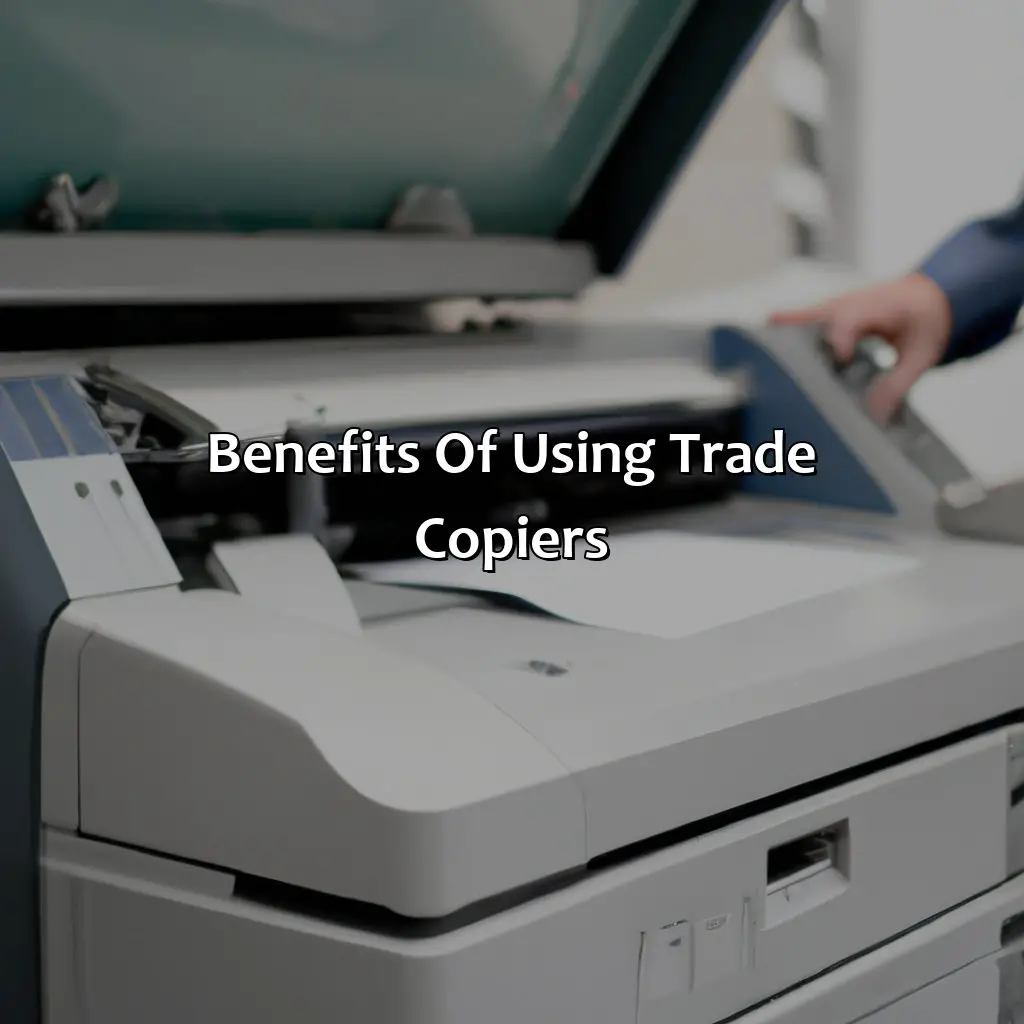 Benefits Of Using Trade Copiers - What Is A Trade Copier?, 