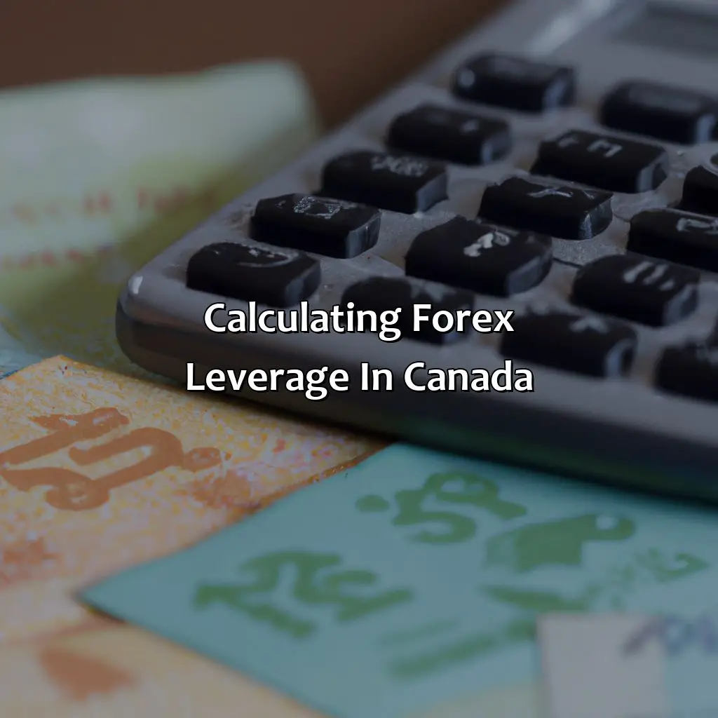 Calculating Forex Leverage In Canada - What Is Forex Leverage In Canada?, 