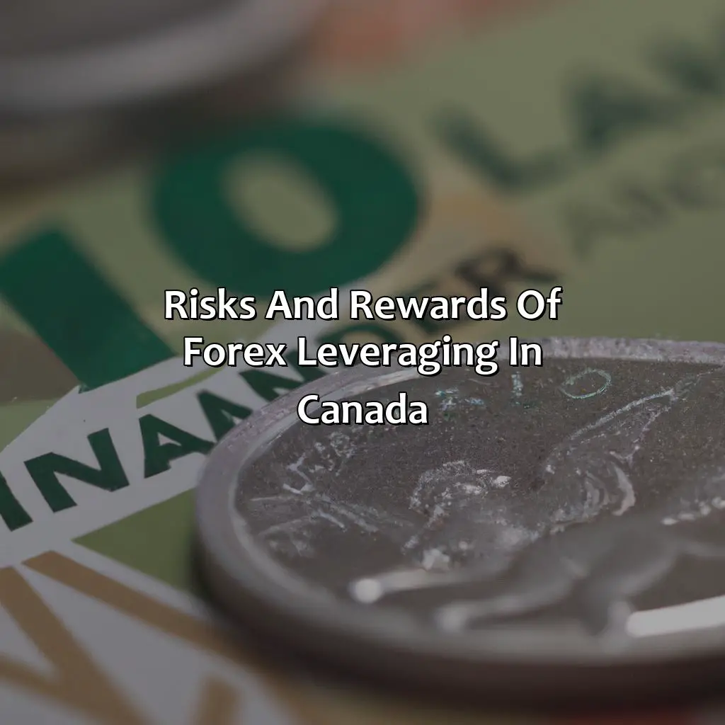 Risks And Rewards Of Forex Leveraging In Canada - What Is Forex Leverage In Canada?, 