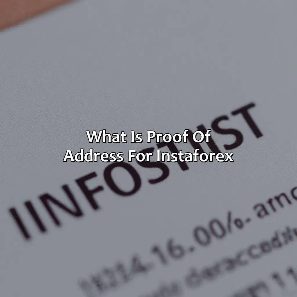 What is proof of address for InstaForex?,