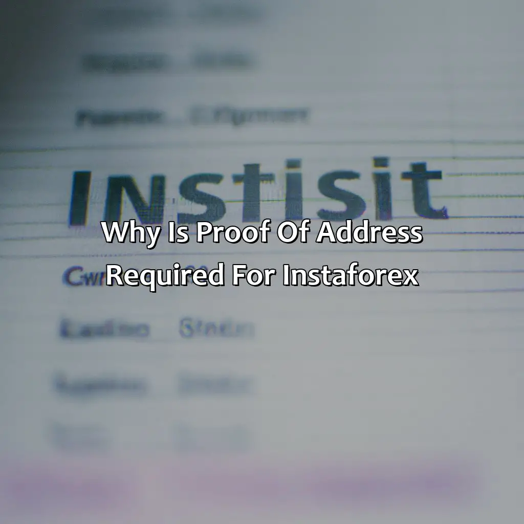 Why Is Proof Of Address Required For Instaforex? - What Is Proof Of Address For Instaforex?, 