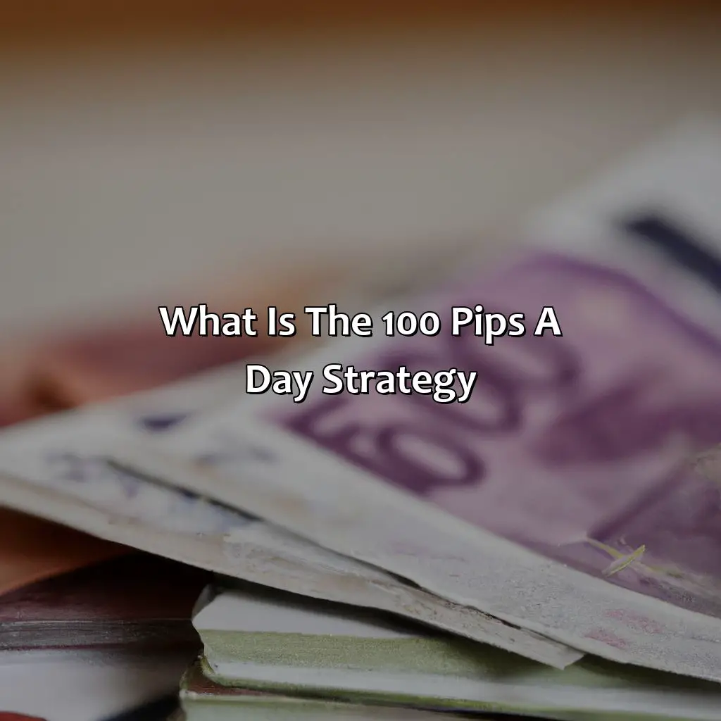 What is the 100 pips a day strategy?,