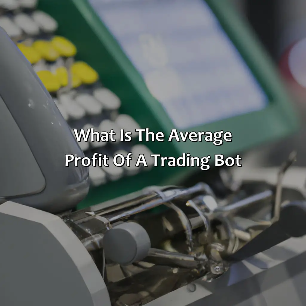 What is the average profit of a trading bot?,