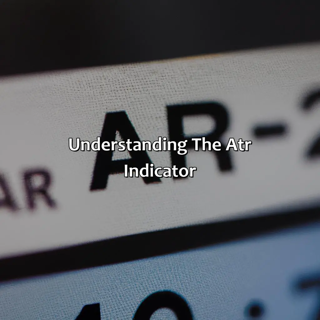 Understanding The Atr Indicator - What Is The Benefit Of The Atr Indicator?, 