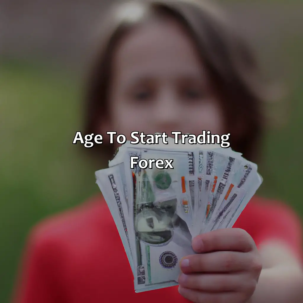 Age To Start Trading Forex - What Is The Best Age To Start Trading Forex?, 