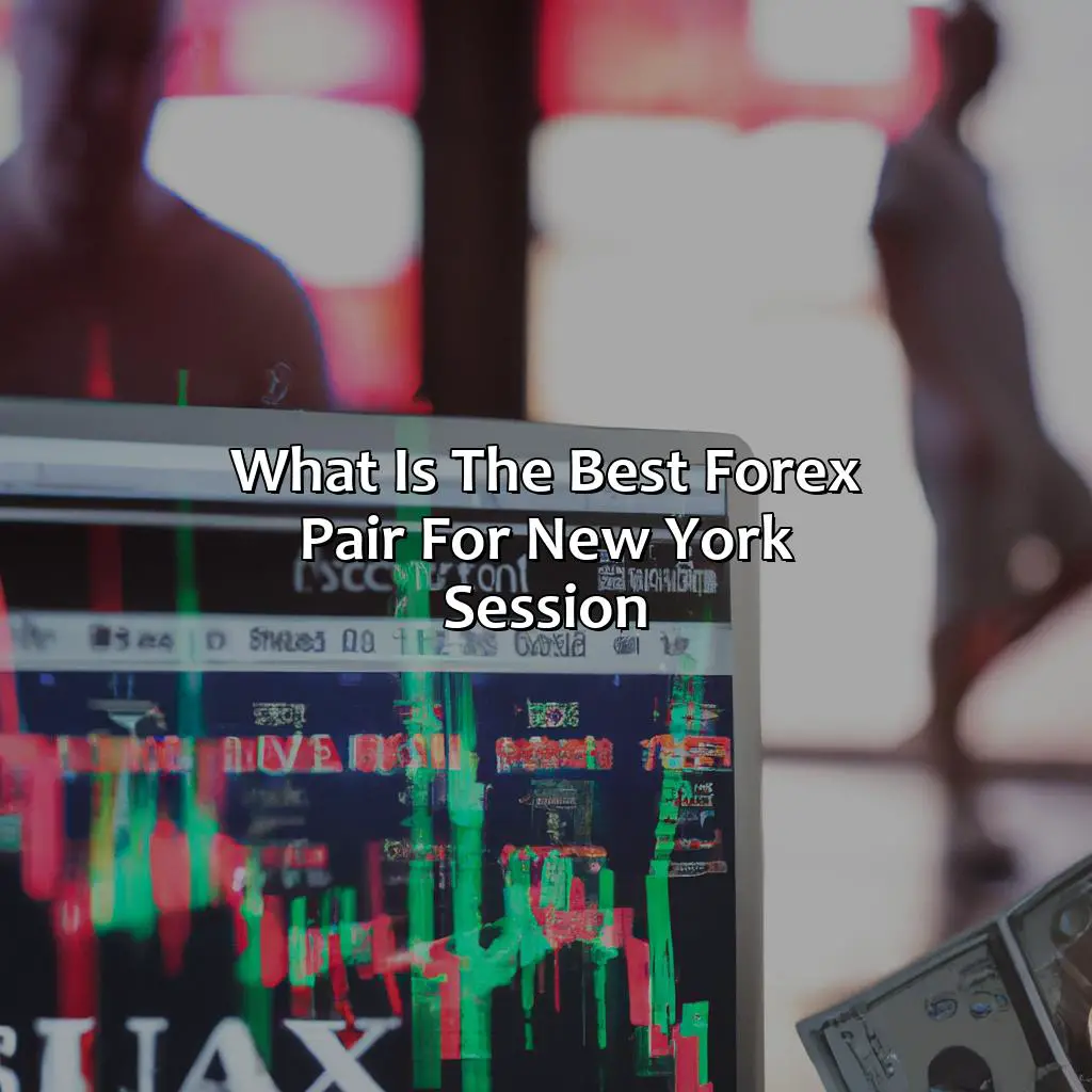 What is the best forex pair for New York session?,,FX market,active Forex traders,major session,market participants,market liquidity,profitable trading opportunities,trading session,afternoon trading hours,European time zone,specific news,strongest economies,potential market entry position,safe haven instrument,buying and selling opportunities,all-day-long,investment advice,investment recommendations,financial instruments,investment decisions.