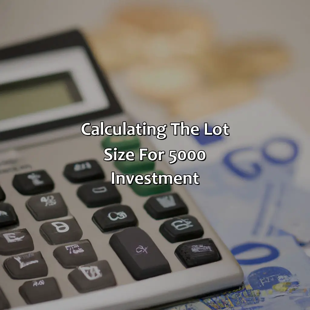 Calculating The Lot Size For $5000 Investment - What Is The Best Lot Size For $5000?, 