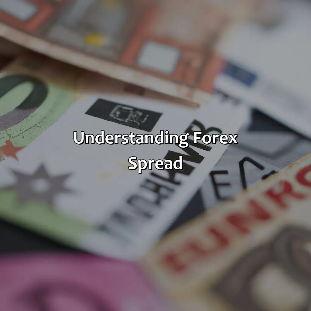 Understanding Forex Spread  - What Is The Best Spread In Forex?, 