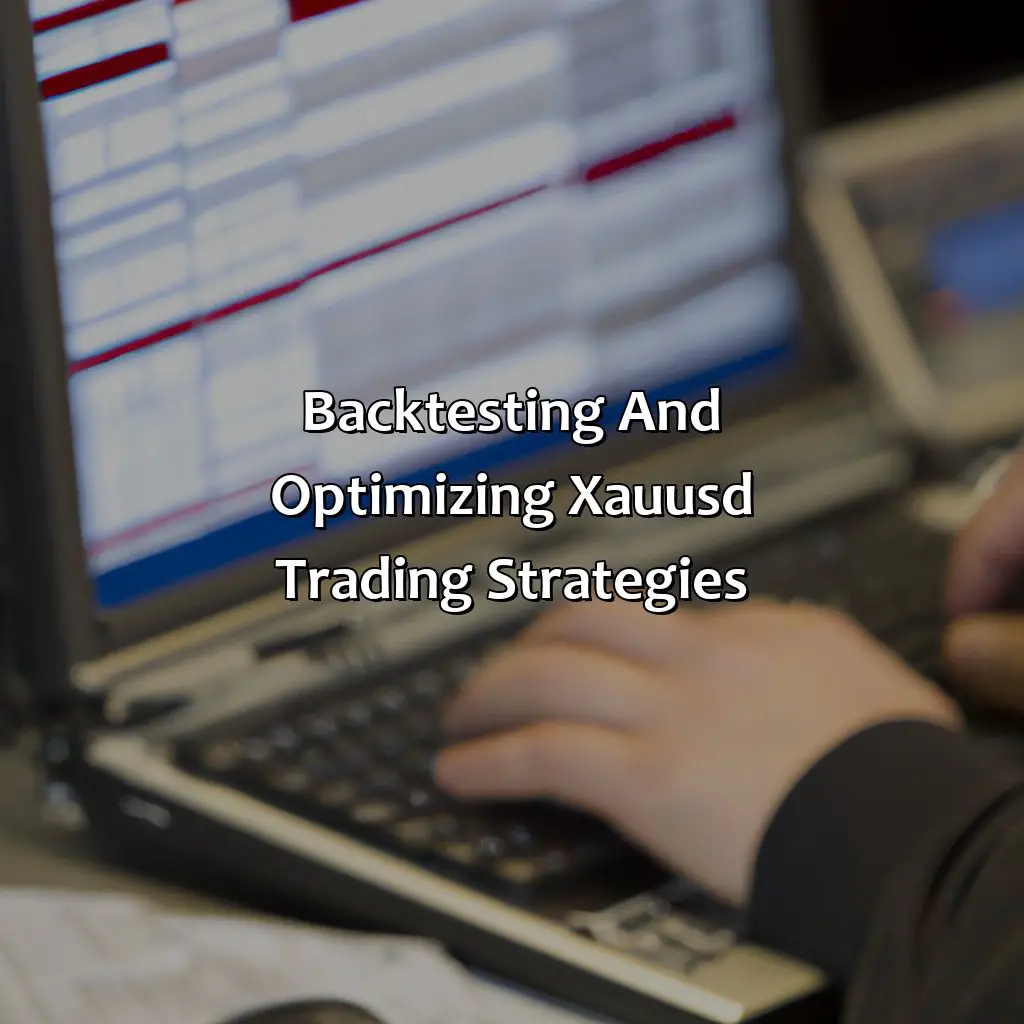 Backtesting And Optimizing Xauusd Trading Strategies - What Is The Best Strategy For Xauusd?, 