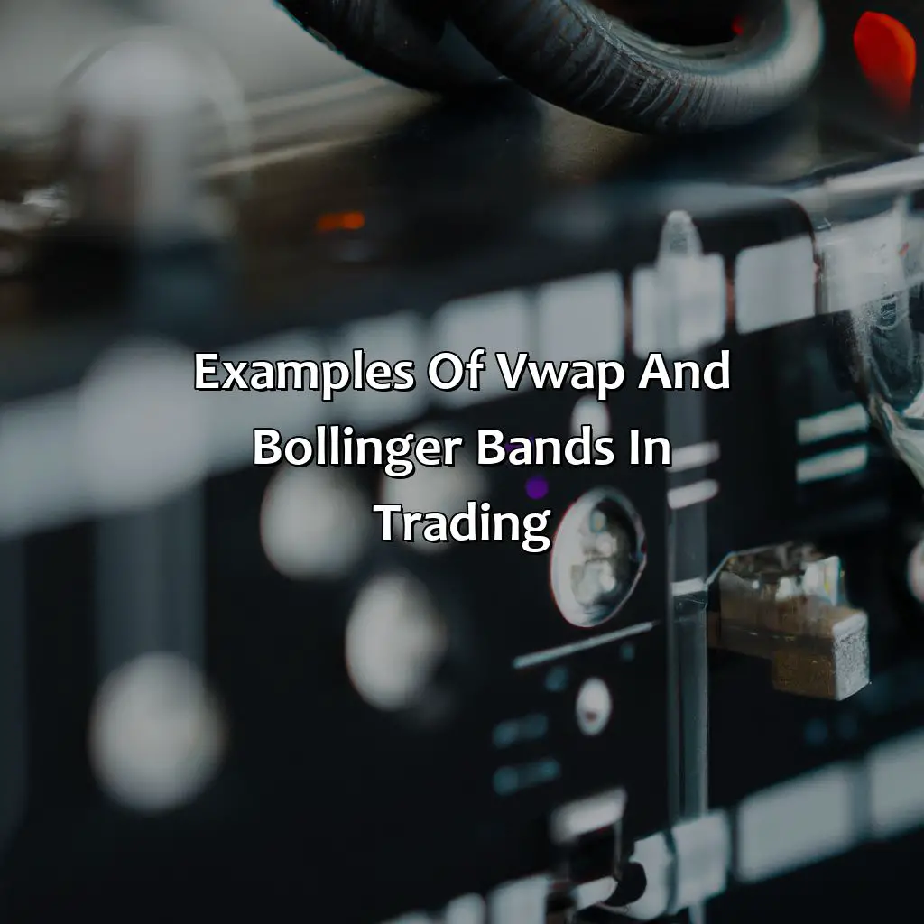 Examples Of Vwap And Bollinger Bands In Trading - What Is The Difference Between Vwap And Bollinger Bands?, 