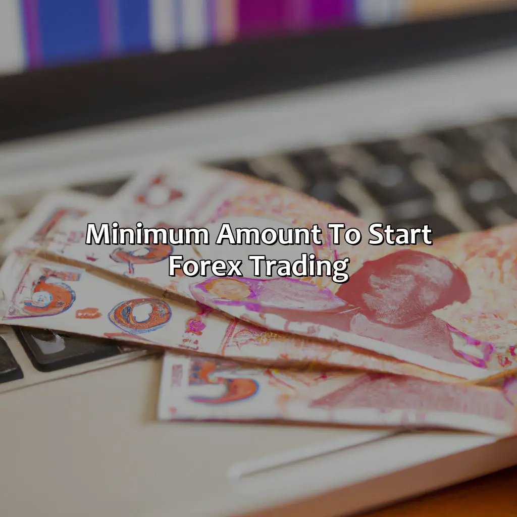 Minimum Amount To Start Forex Trading  - What Is The Minimum Amount To Start Forex Trading In Kenya?, 