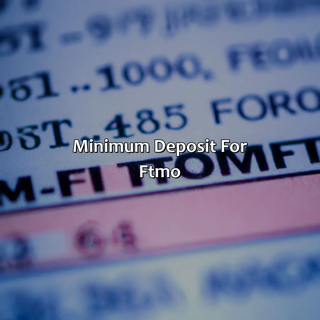 Minimum Deposit For Ftmo - What Is The Minimum Deposit For Ftmo?, 