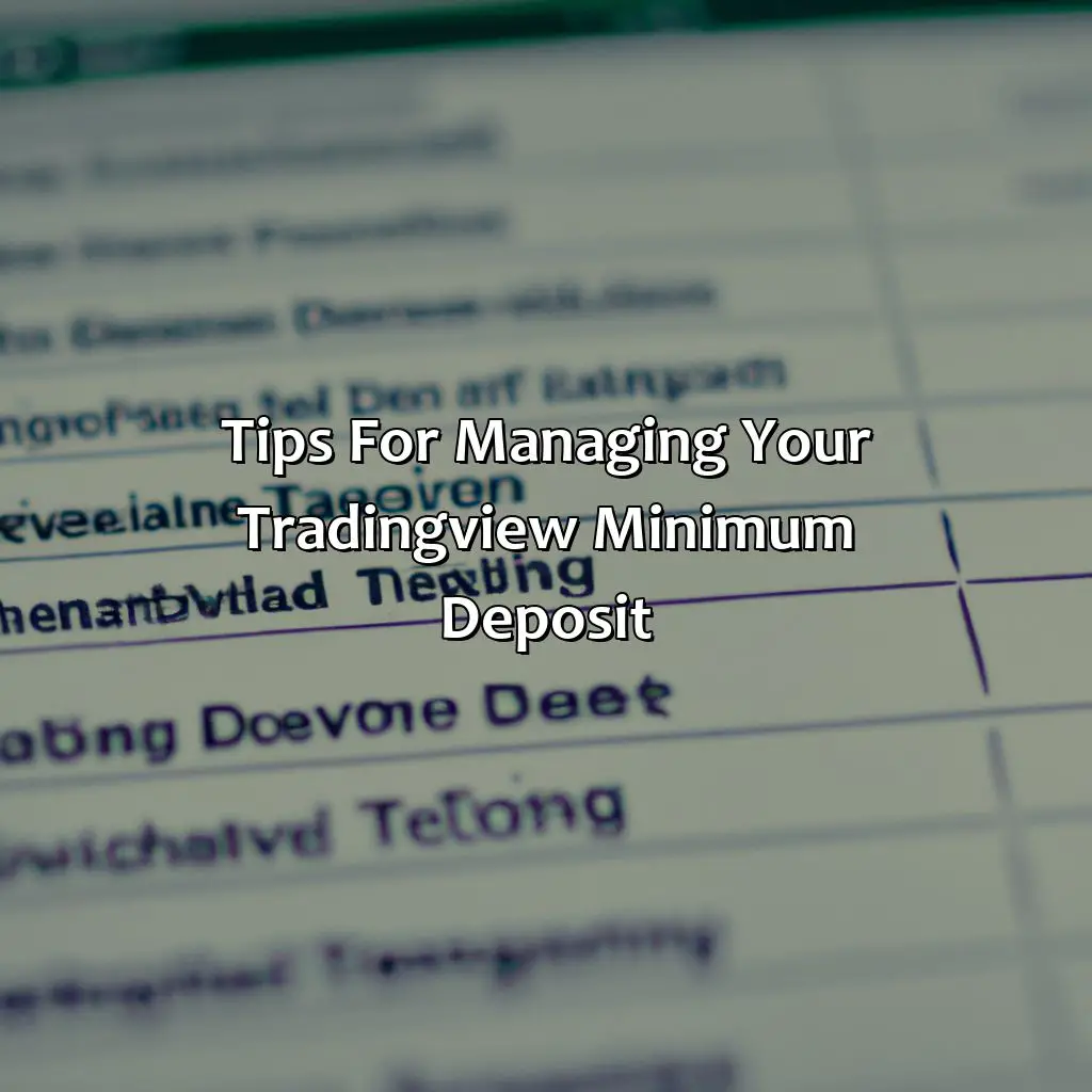 Tips For Managing Your Tradingview Minimum Deposit  - What Is The Minimum Deposit For Tradingview?, 