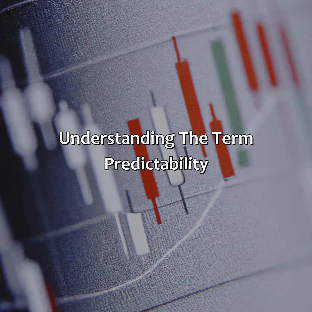 Understanding The Term ‘Predictability’ - What Is The Most Predictable Forex Pair?, 