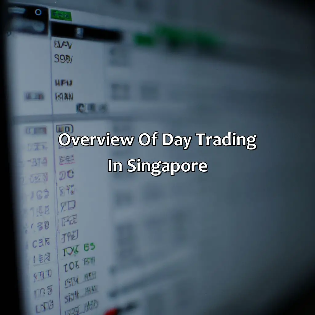 Overview Of Day Trading In Singapore  - What Is The Rule For Day Trading In Singapore?, 