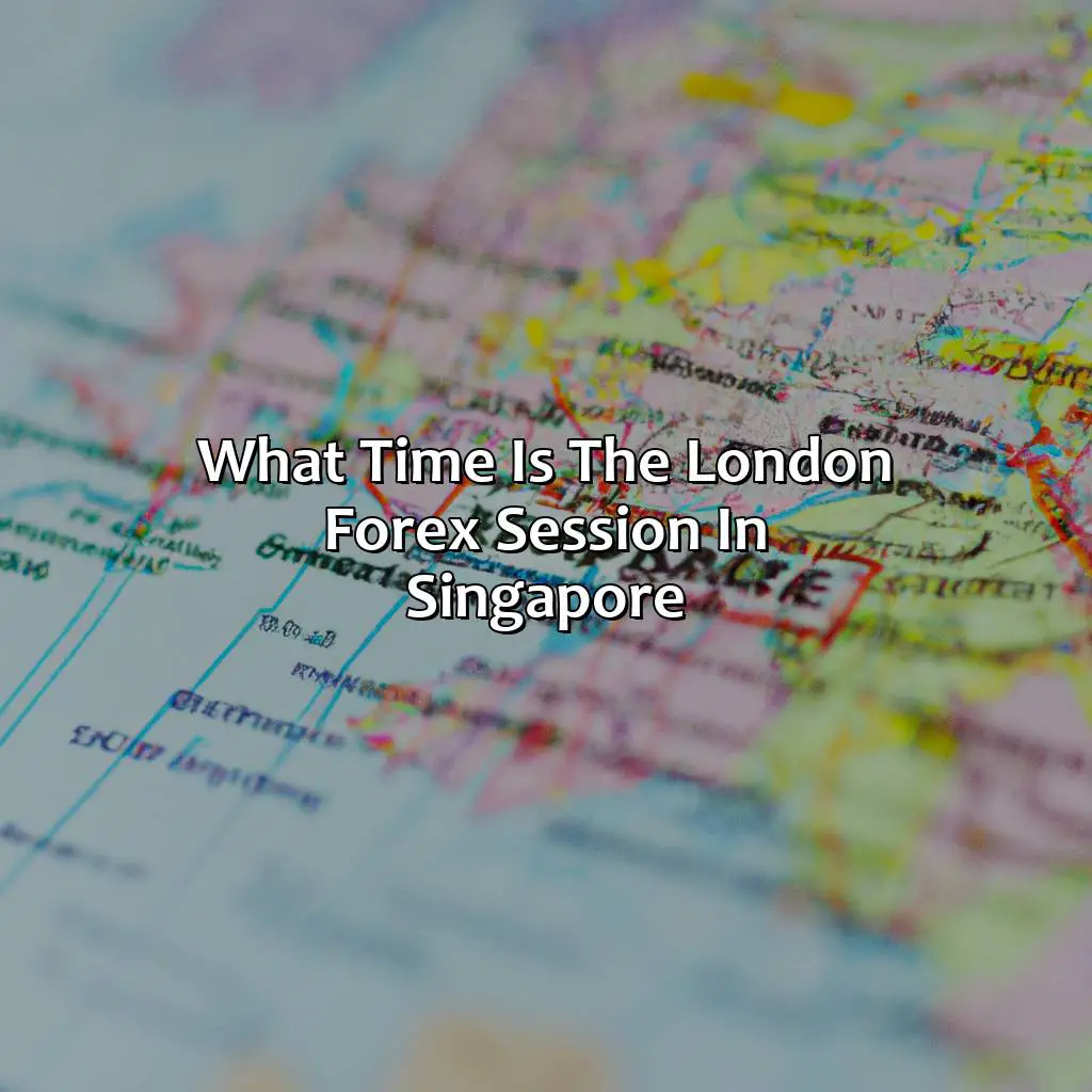 What time is the London forex session in Singapore?,