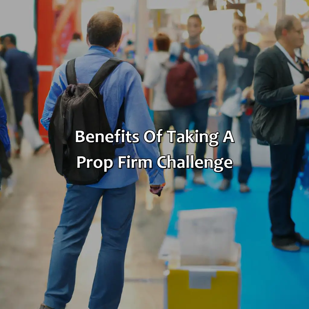 Benefits Of Taking A Prop Firm Challenge - When Should You Buy A Prop Firm Challenge?, 