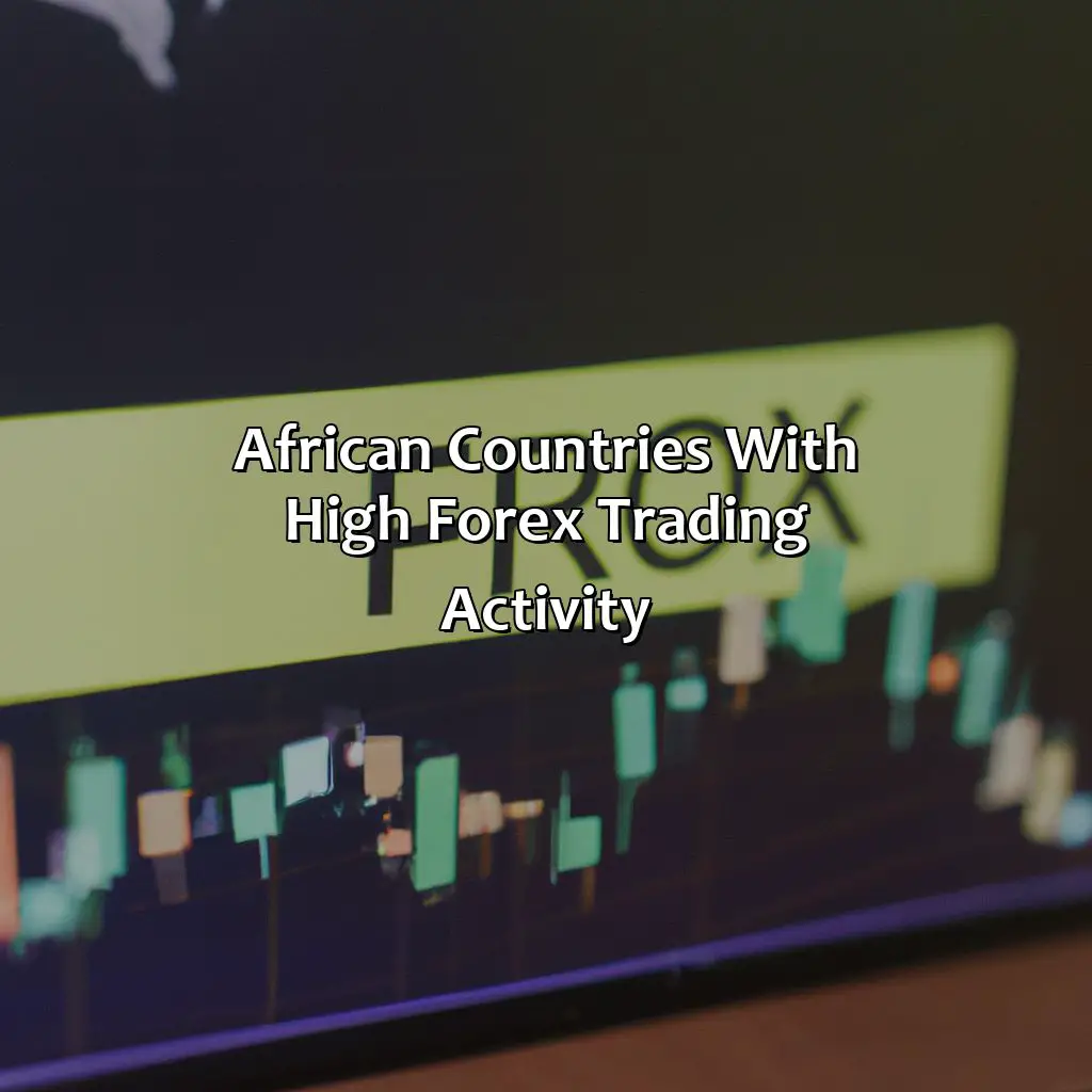 African Countries With High Forex Trading Activity - Which African Country Has Most Forex Traders?, 