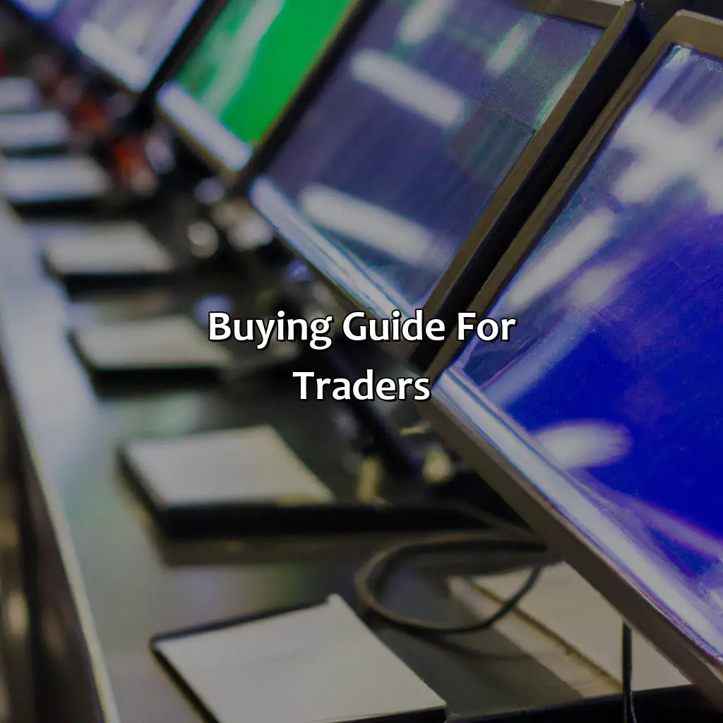 Buying Guide For Traders - Which Monitors Do Traders Use?, 