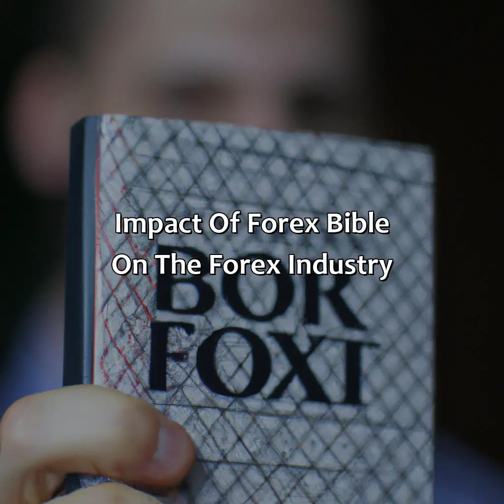Impact Of Forex Bible On The Forex Industry - Who Wrote The Forex Bible?, 